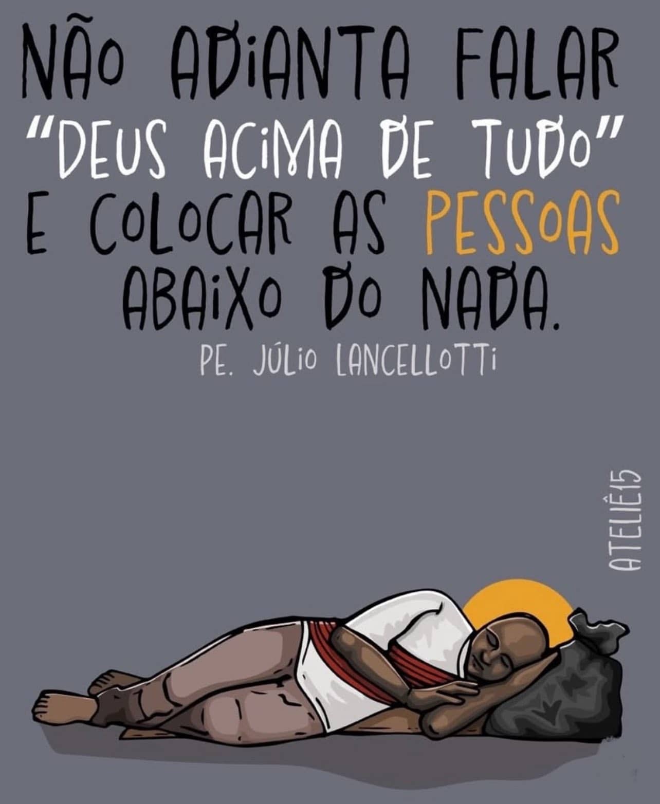 Não Adianta Falar DEUS ACIMA DE TUDO se...
